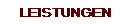 LEISTUNGEN